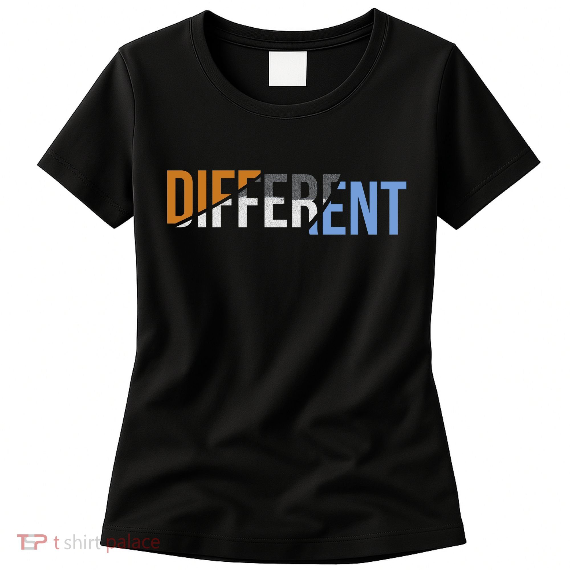 Different Women's T-Shirt