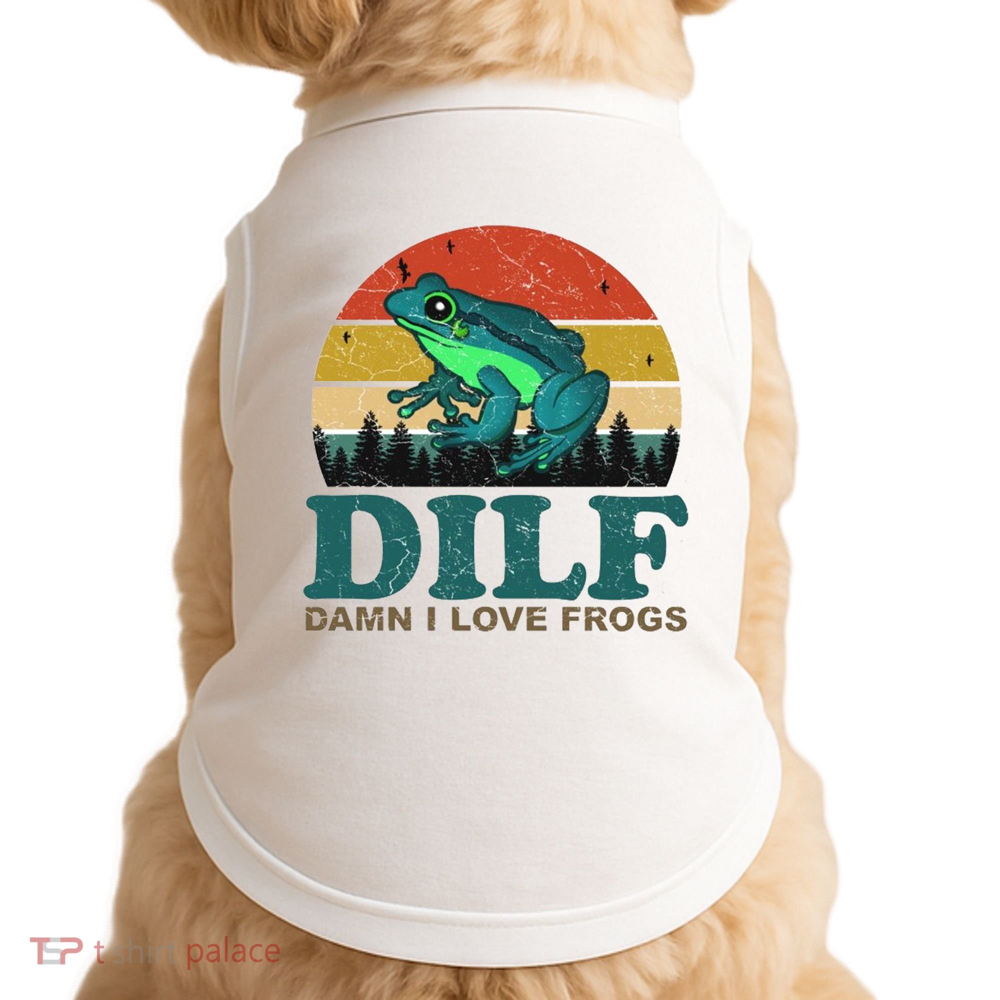 DILF Damn I Love Frogs Doggie Tank