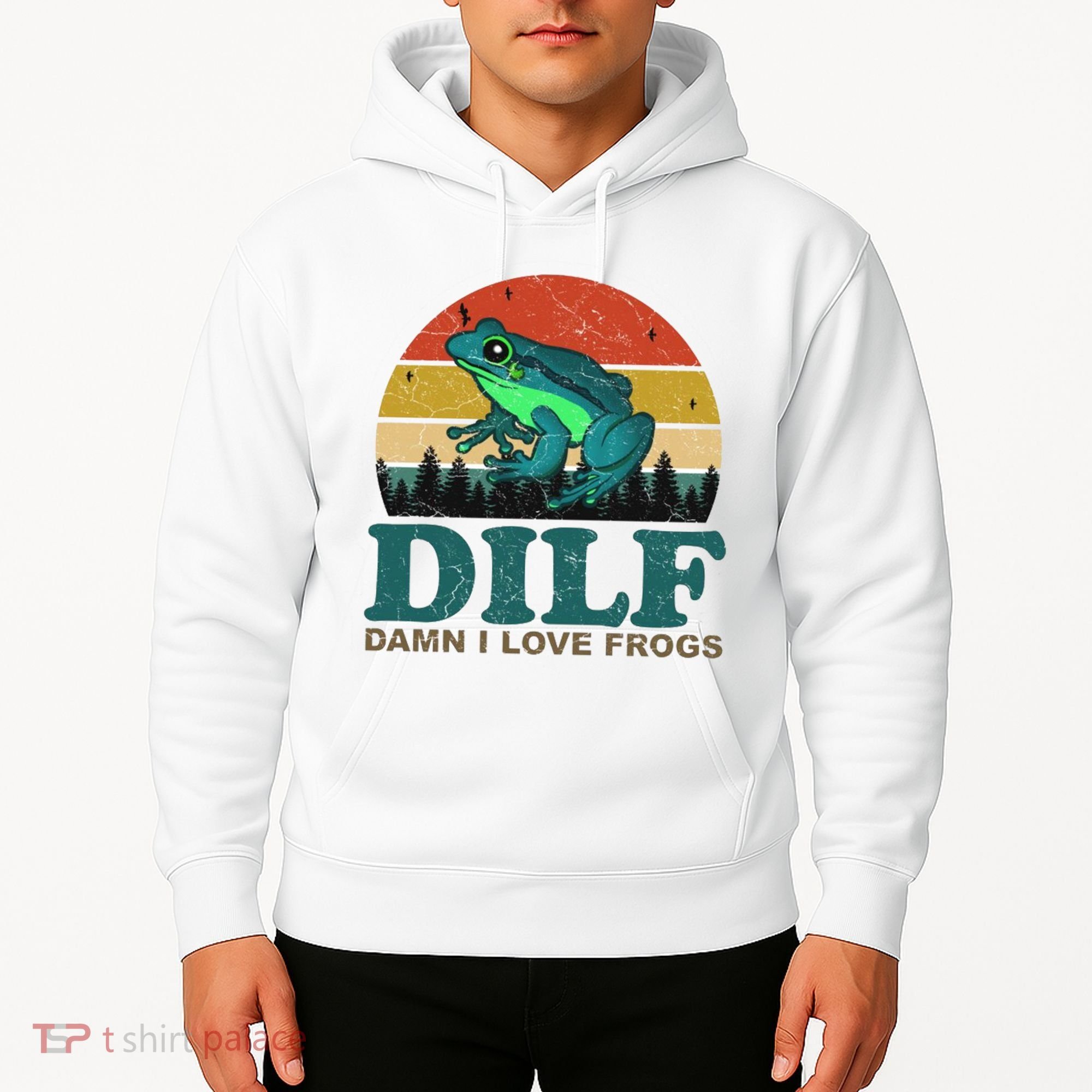 DILF Damn I Love Frogs Hoodie