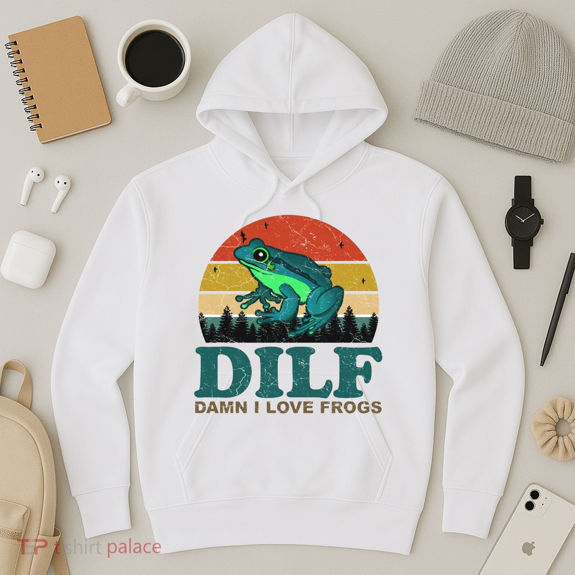 DILF Damn I Love Frogs Hoodie