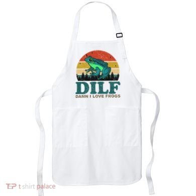 DILF Damn I Love Frogs Apron