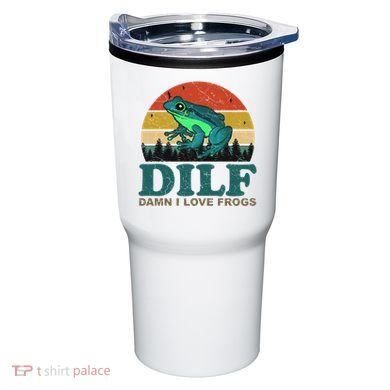DILF Damn I Love Frogs Tumbler