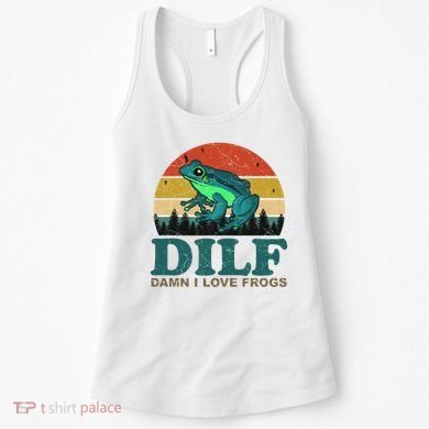 DILF Damn I Love Frogs Women's Tank Top