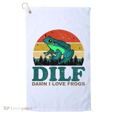 DILF Damn I Love Frogs Golf Towel
