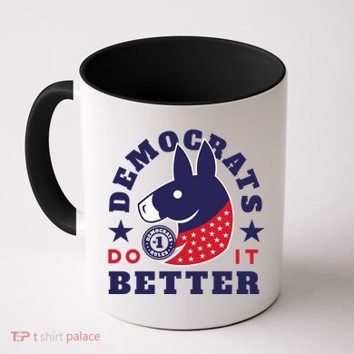 Democrats Do It Better Political Coffee Mug