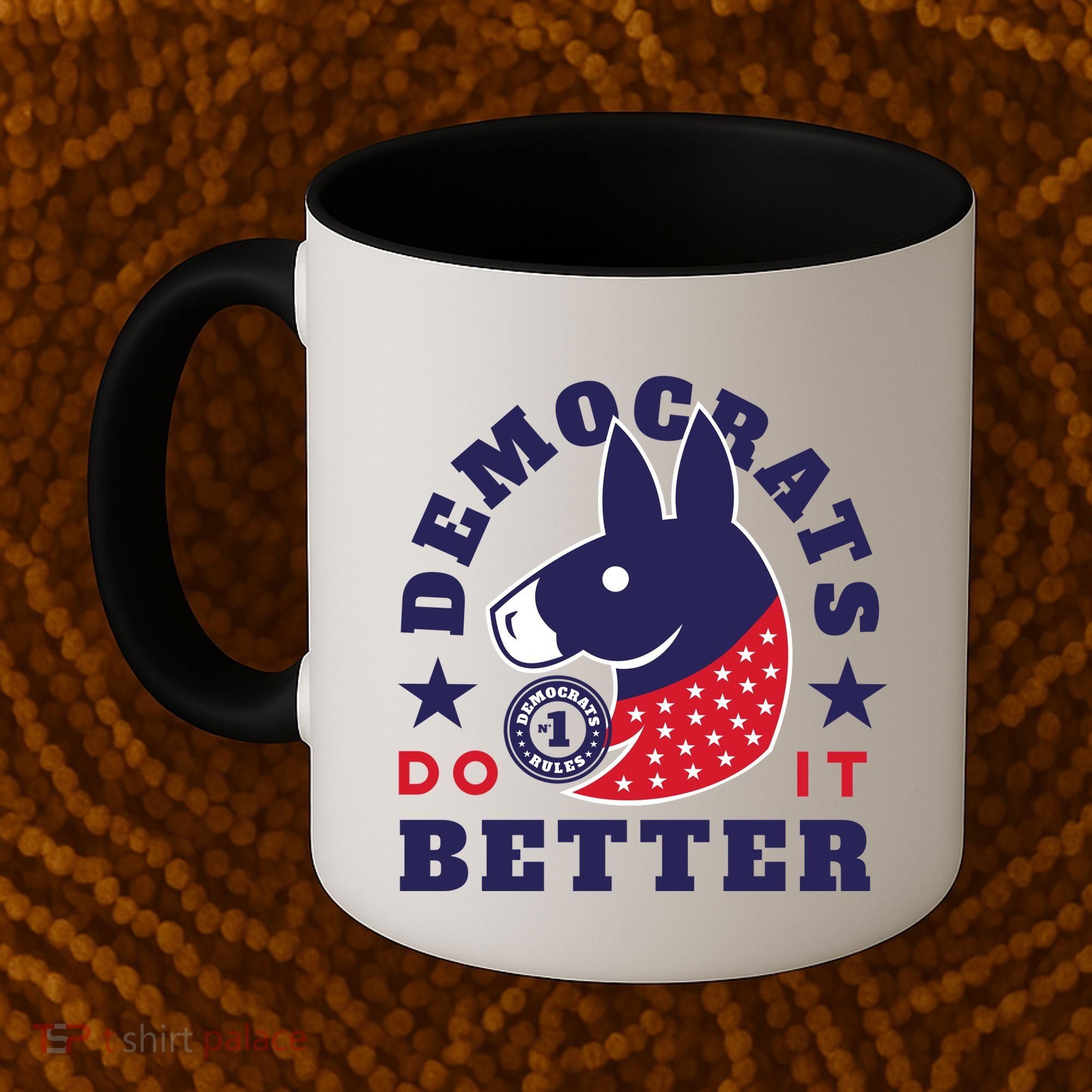 Democrats Do It Better Political Coffee Mug