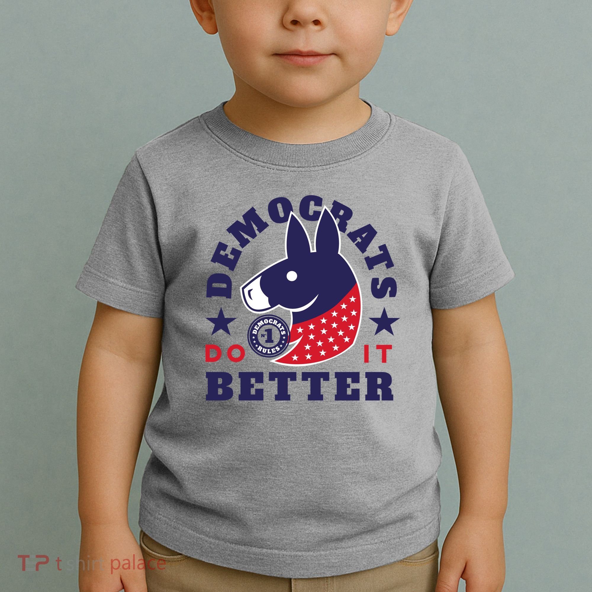Democrats Do It Better Political Toddler T-Shirt