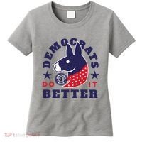 Democrats Do It Better Political Women's T-Shirt thumb 0