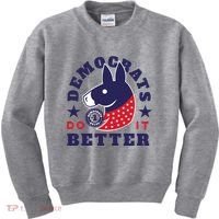 Democrats Do It Better Political Kids Sweatshirt thumb 0