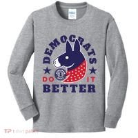 Democrats Do It Better Political Kids Long Sleeve Shirt thumb 0