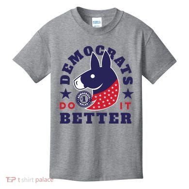 Democrats Do It Better Political Kids T-Shirt