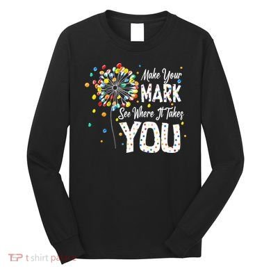 Dot Day International Dot Day Make Your Mark Long Sleeve Shirt