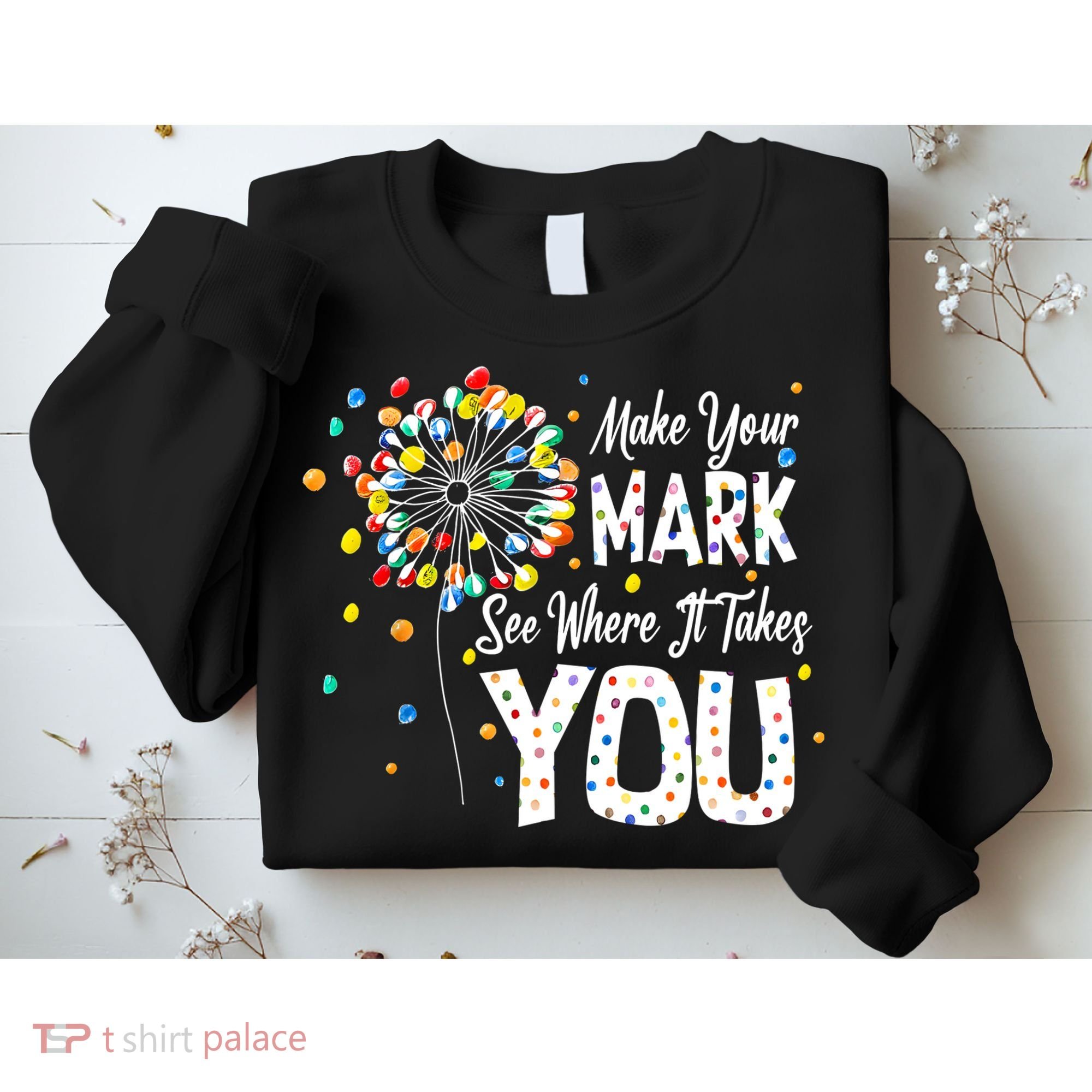 Dot Day International Dot Day Make Your Mark Sweatshirt