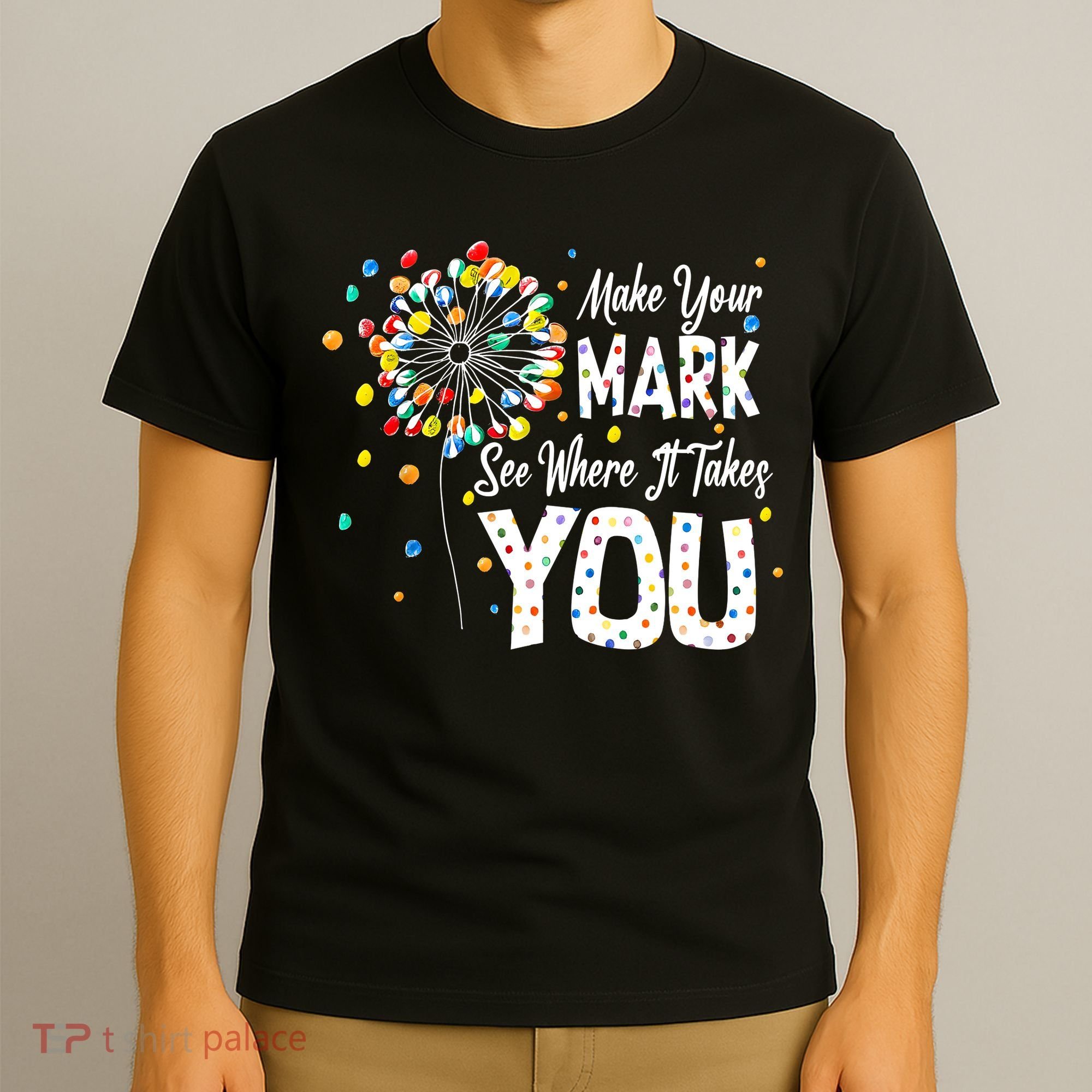 Dot Day International Dot Day Make Your Mark T-Shirt