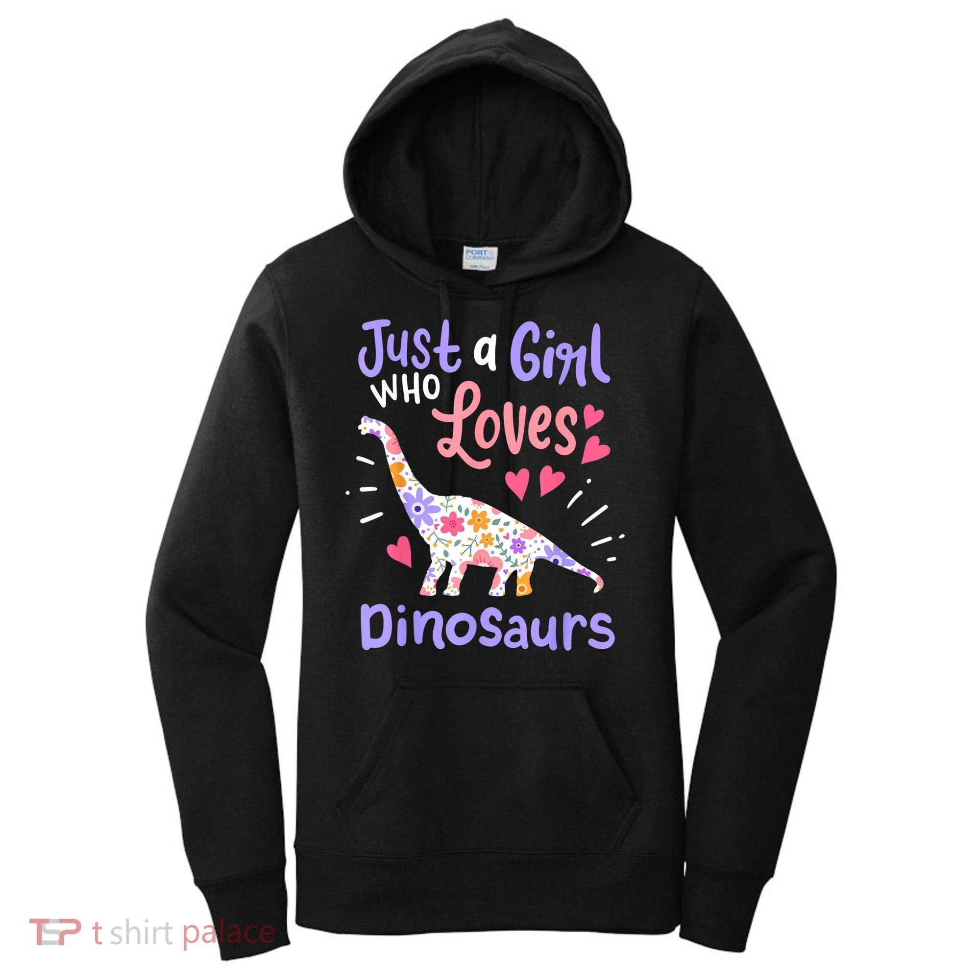 Dinosaur Dinosaur Just A Girl Who Loves Dinosaur Women's Hoodie
