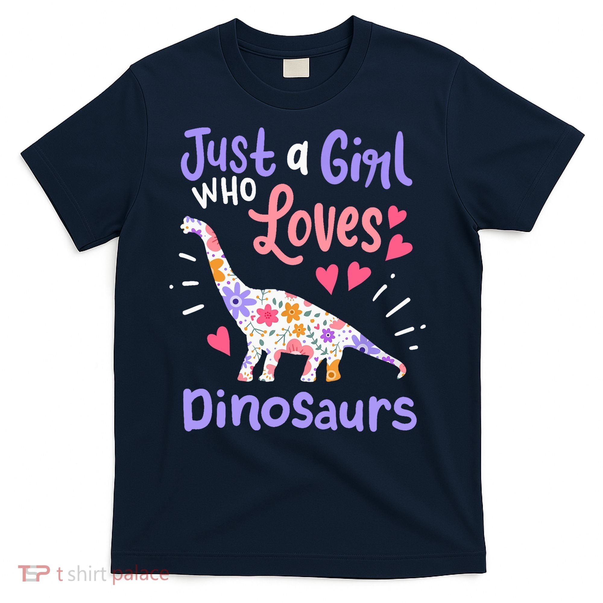 Dinosaur Dino Just a Girl Who Loves Dinosaurs T-Shirt