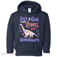 Dinosaur Dino Just a Girl Who Loves Dinosaurs Toddler Hoodie thumb 0