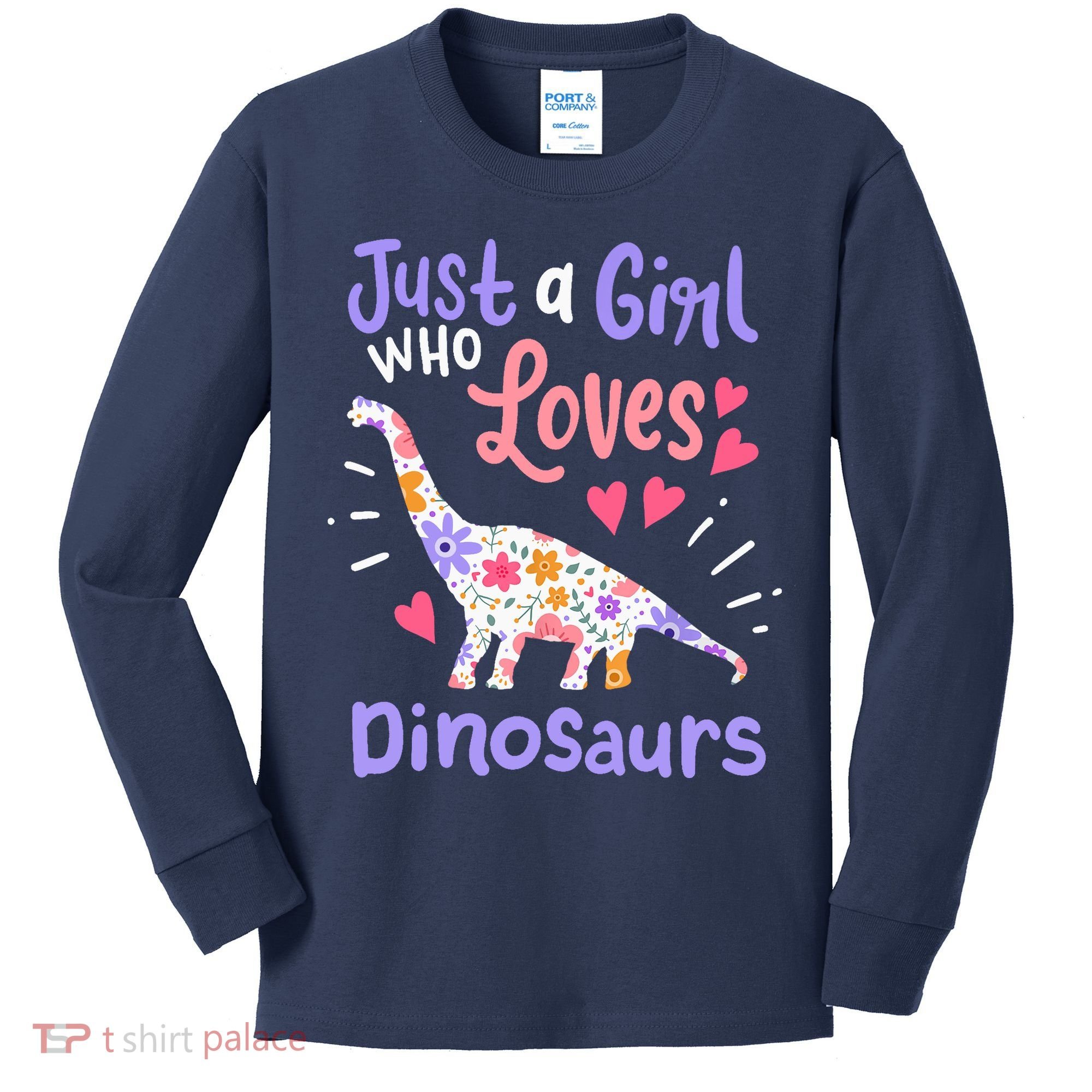 Dinosaur Dino Just a Girl Who Loves Dinosaurs Kids Long Sleeve Shirt