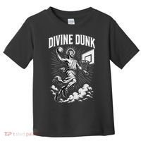 Divine Dunk Jesus Basketball Meme Religious Christian Toddler T-Shirt thumb 0