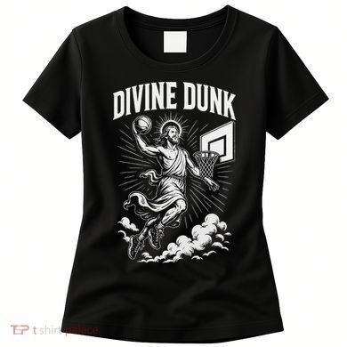 Divine Dunk Jesus Basketball Meme Religious Christian Women's T-Shirt