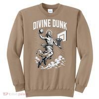 Divine Dunk Jesus Basketball Meme Religious Christian Sweatshirt thumb 0