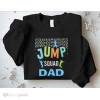 Dad Daddy Jump Squad Birthday Boy Trampoline Jumper Bday Sweatshirt thumb 2