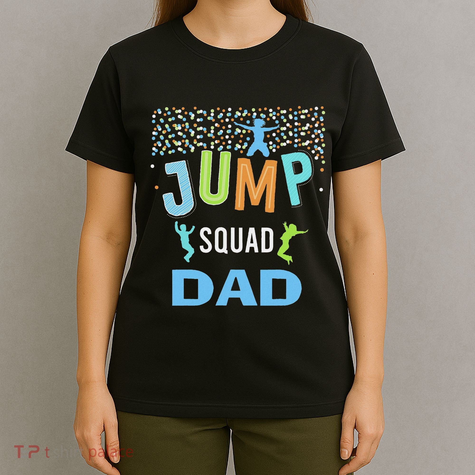 Dad Daddy Jump Squad Birthday Boy Trampoline Jumper Bday T-Shirt