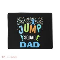 Dad Daddy Jump Squad Birthday Boy Trampoline Jumper Bday Mousepad thumb 0