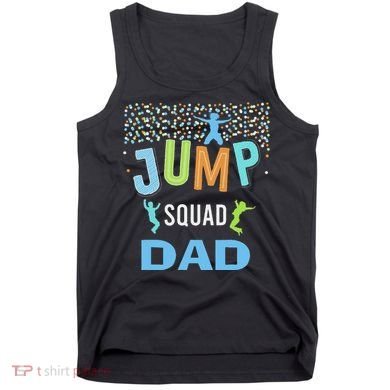 Dad Daddy Jump Squad Birthday Boy Trampoline Jumper Bday Tank Top