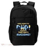 Dog Dad Joke ItS Dad Alright That Guys Awesome Fathers Day Backpack thumb 0