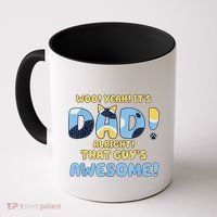 Dog Dad Joke ItS Dad Alright That Guys Awesome Fathers Day Coffee Mug thumb 0