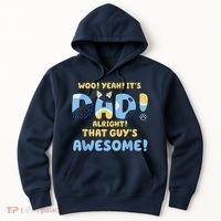 Dog Dad Joke ItS Dad Alright That Guys Awesome Fathers Day Hoodie thumb 0