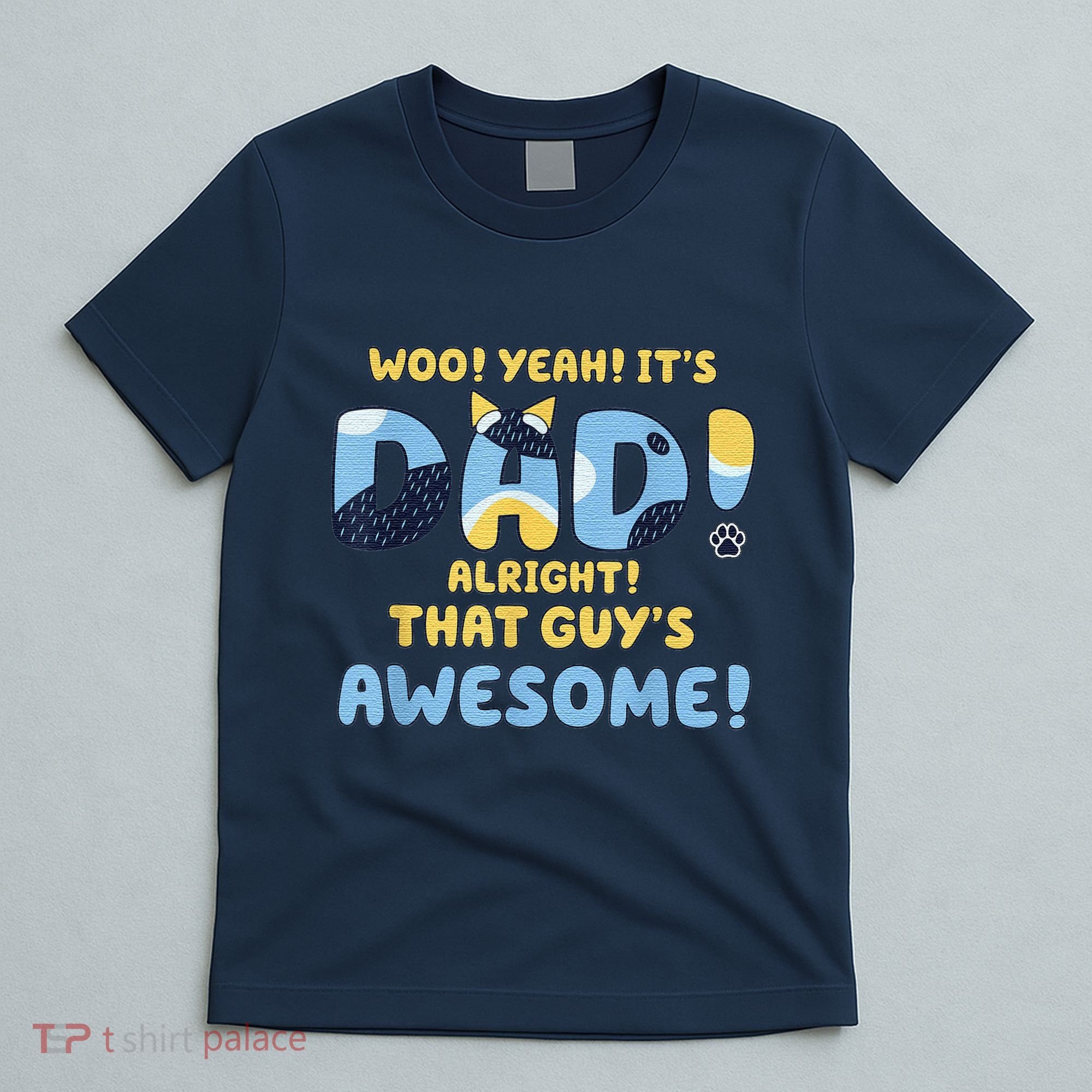 Dog Dad Joke ItS Dad Alright That Guys Awesome Fathers Day T-Shirt