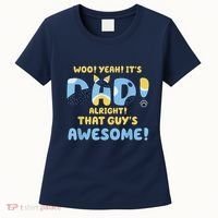Dog Dad Joke ItS Dad Alright That Guys Awesome Fathers Day Women's T-Shirt thumb 0