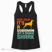 Doberman Dog Keep Calm ItS A Doberman Not A Shark Women's Tank Top thumb 0