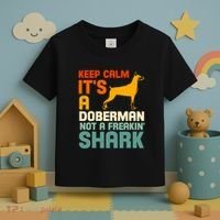 Doberman Dog Keep Calm ItS A Doberman Not A Shark Toddler T-Shirt thumb 3