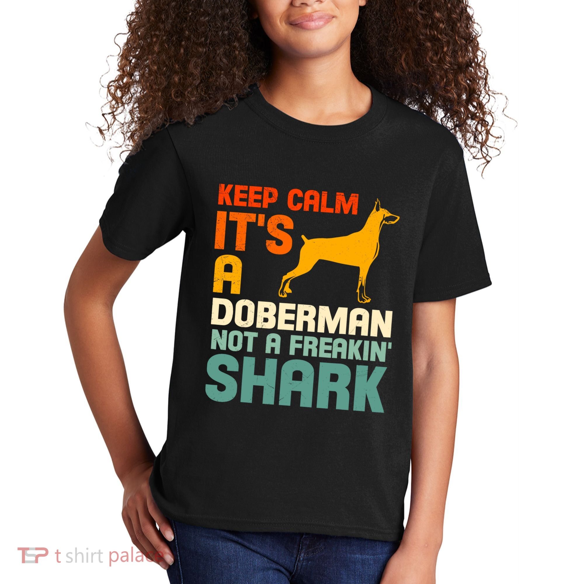 Doberman Dog Keep Calm ItS A Doberman Not A Shark Kids T-Shirt