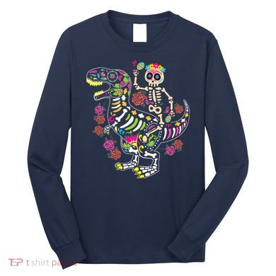 Dia De Los Muertos Skeleton Riding Dinosaur Long Sleeve Shirt