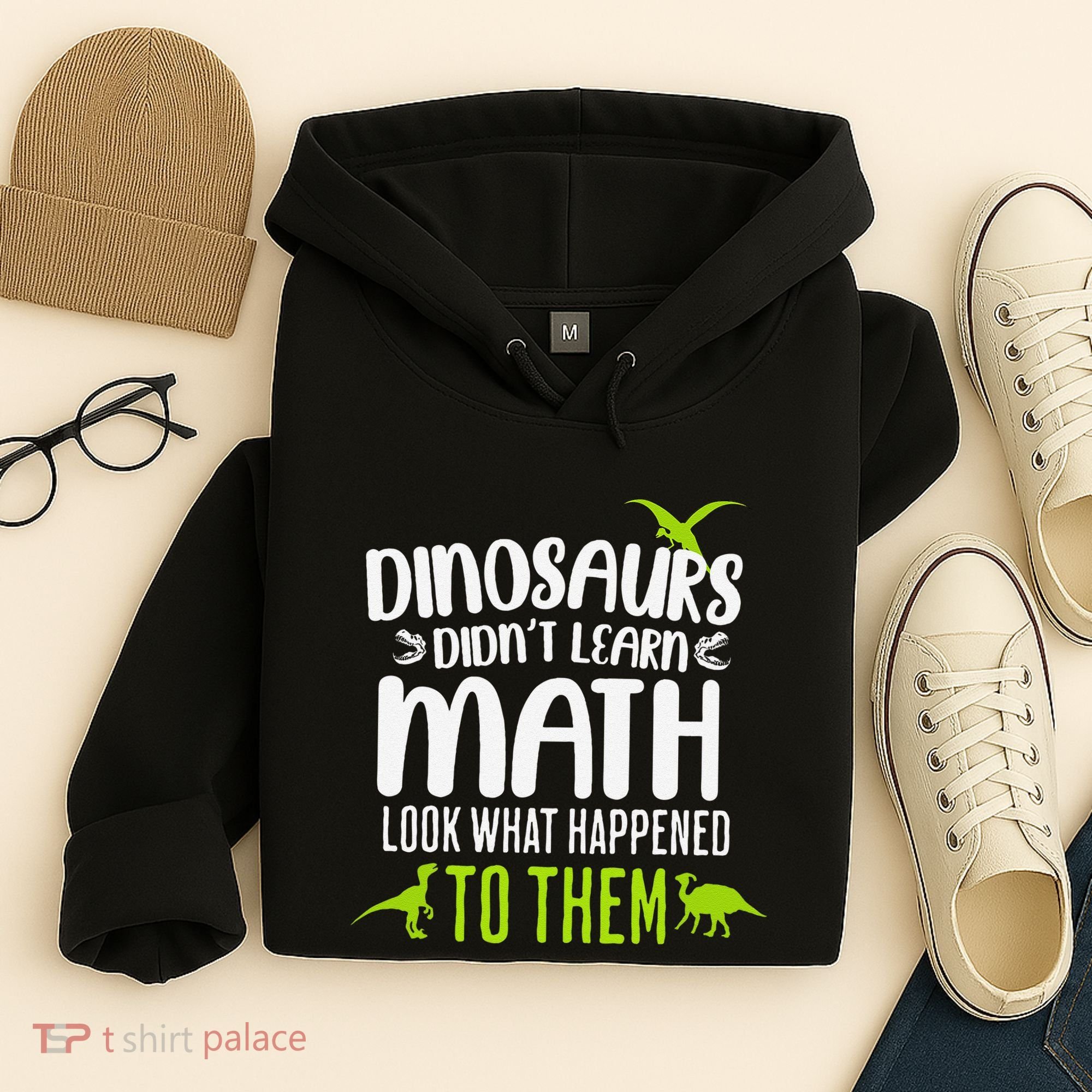 Dinosaurs DidnT Learn Math Look What Dinosaur Math Joke Hoodie