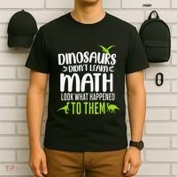 Dinosaurs DidnT Learn Math Look What Dinosaur Math Joke T-Shirt thumb 6
