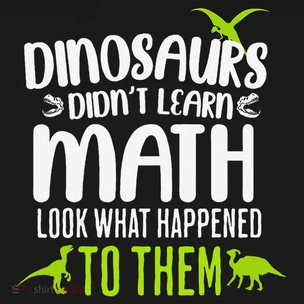 Dinosaurs DidnT Learn Math Look What Dinosaur Math Joke Bucket Hat