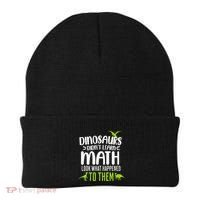 Dinosaurs DidnT Learn Math Look What Dinosaur Math Joke Beanie thumb 0