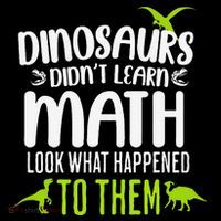 Dinosaurs DidnT Learn Math Look What Dinosaur Math Joke Toddler Hoodie thumb 2