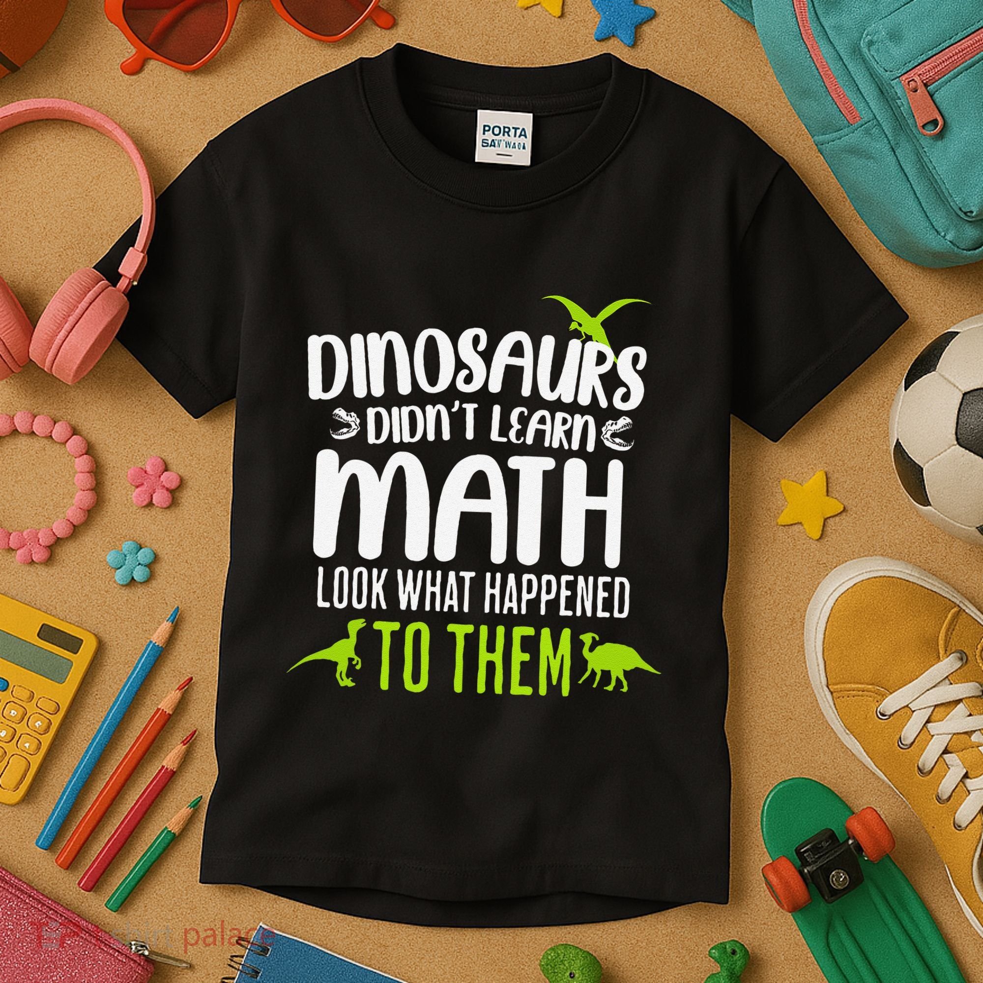Dinosaurs DidnT Learn Math Look What Dinosaur Math Joke Kids T-Shirt
