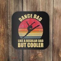 Dance Dad Like A Regular Dad But Cooler Daddy. Funny Da Coaster thumb 0