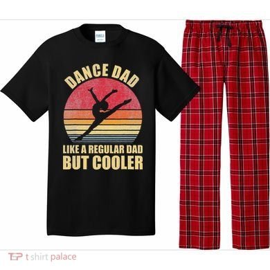 Dance Dad Like A Regular Dad But Cooler Daddy. Funny Da Pajama Set