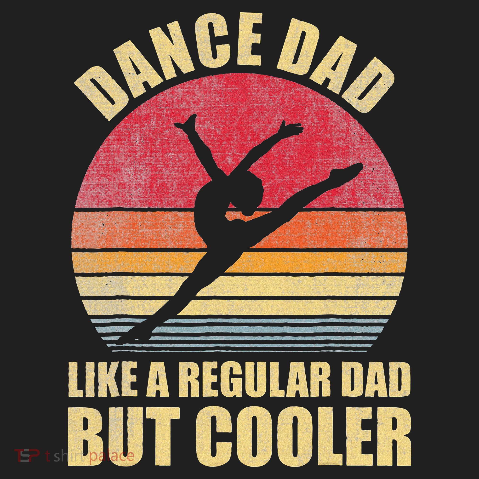 Dance Dad Like A Regular Dad But Cooler Daddy. Funny Da Hat