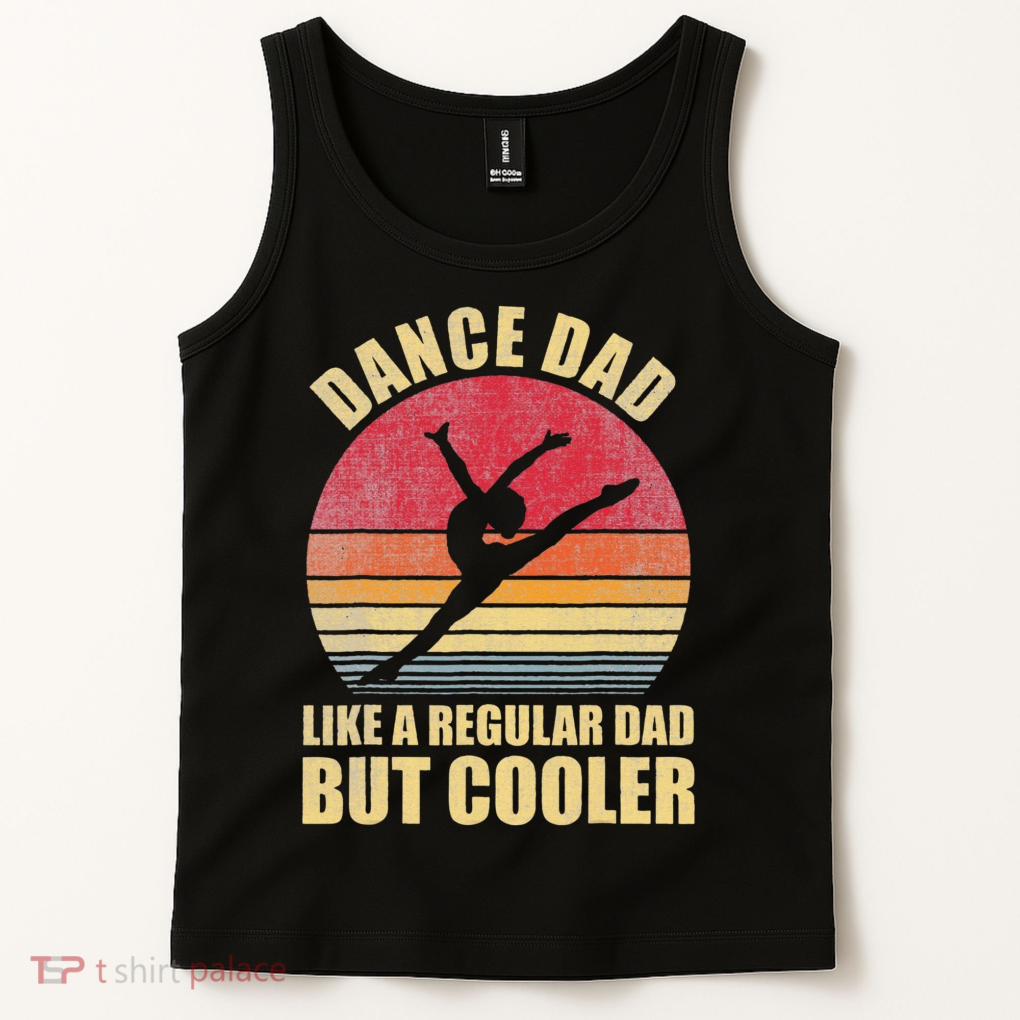 Dance Dad Like A Regular Dad But Cooler Daddy. Funny Da Tank Top