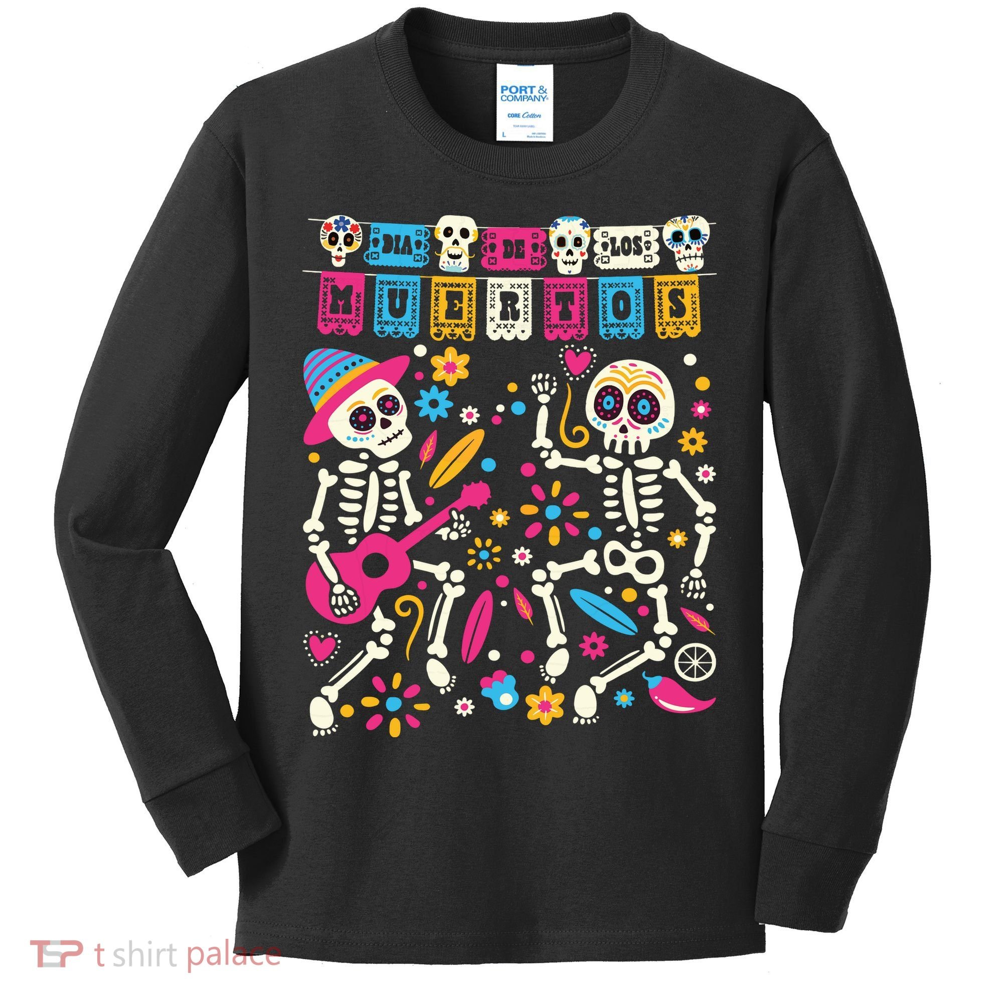 Dia De Los Muertos Day Of The Dead Mexican Skeleton Dancing Kids Long Sleeve Shirt