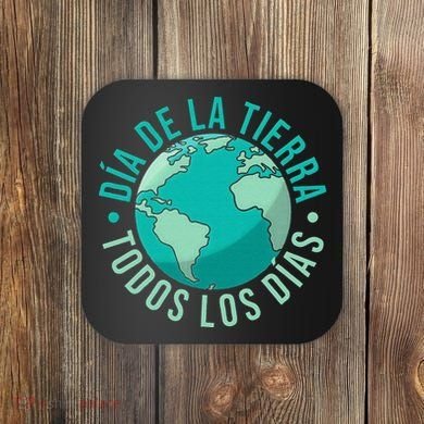 Día De La Tierra Todos Los Días Spanish Earth Day Everyday Coaster